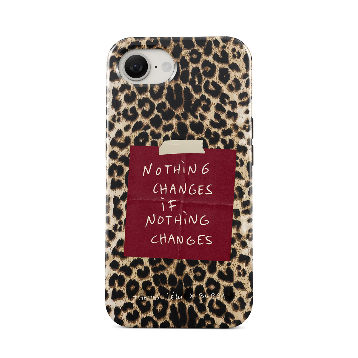 Nothing Changes - iPhone 17e Funda